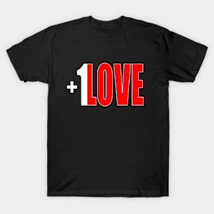 +1 LOVE - tall design T-Shirt